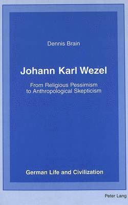 Dennis Brain, Jost Hermand - Johann Karl Wezel, Inbunden