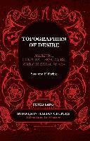 Topographies of Desire