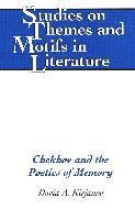 Chekhov and the Poetics of Memory 1