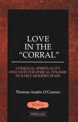 Thomas Austin O'Connor, Thomas A. O'Connor, A. Robert Lauer - Love in the Corral, Inbunden
