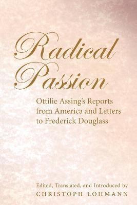 Christoph Lohmann - Radical Passion, Häftad