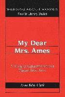 bokomslag My Dear Mrs. Ames