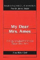 My Dear Mrs. Ames 1