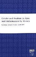 bokomslag Gender And Realism In Plays And Performances By Women