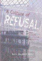 bokomslag A Culture of Refusal