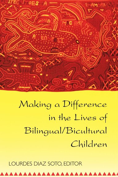 Lourdes Diaz Soto - Making a Difference in the Lives of Bilingual/Bicultural Children, Häftad