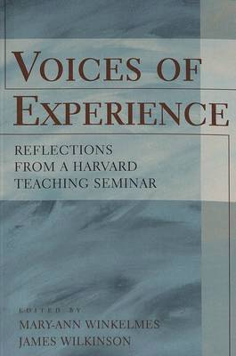Mary-Ann Winkelmes, James Wilkinson, Joe L. Kincheloe, Shirley R. Steinberg - Voices of Experience, Häftad
