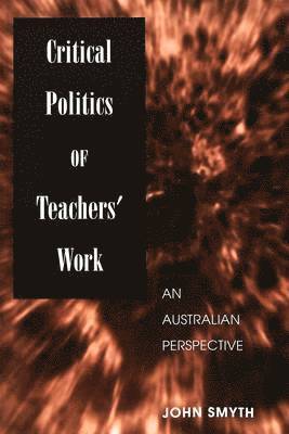 Critical Politics of Teachers' Work 1