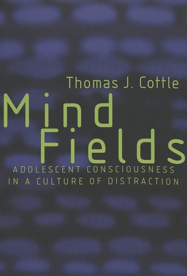 Thomas J. Cottle, Joseph L. DeVitis, Linda Irwin-DeVitis - Mind Fields, Häftad