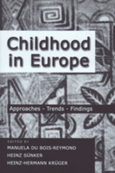 Manuela Du Bois-Reymond, Heinz Sünker, Heinz-Hermann Krüger - Childhood in Europe, Häftad