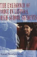 bokomslag The Emergence of Voice in Latino/a High School Students