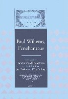 bokomslag Paul Willems, L'enchanteur