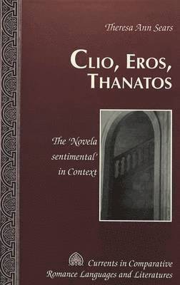 Theresa Ann Sears, Theresa Sears, Michael G. Paulson - Clio, Eros, Thanatos, Inbunden