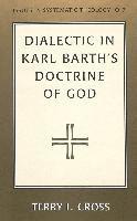 bokomslag Dialectic in Karl Barth's Doctrine of God