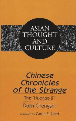 Chengshi Duan, Carrie E. Reed, Sandra a. Wawrytko - Chinese Chronicles of the Strange, Inbunden