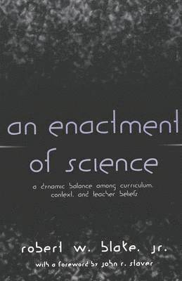 An Enactment of Science 1