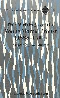 bokomslag The Writings of the Young Marcel Proust (1885-1900)