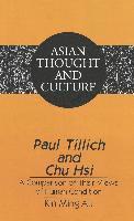 Kin Ming Au, Sandra a. Wawrytko - Paul Tillich and Chu Hsi, Inbunden