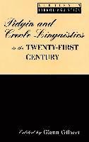 Pidgin and Creole Linguistics in the Twenty-first Century 1