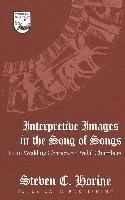 Steven C. Horine, Guy R. Mermier - Interpretive Images in the Song of Songs, Inbunden
