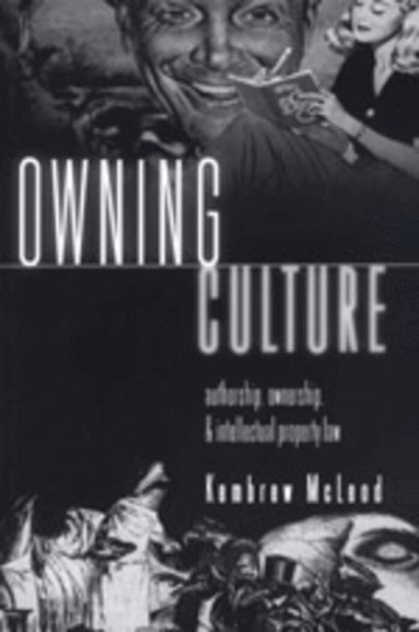 Kembrew McLeod, Toby Miller - Owning Culture, Häftad