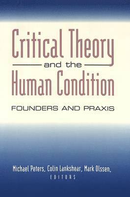 Critical Theory and the Human Condition 1