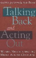 Sandra Jackson, Ann Russo, Shirley R. Steinberg, Joe L. Kincheloe - Talking Back and Acting Out, Häftad