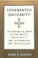 Mark R. Lindsay, Paul D. Molnar - Covenanted Solidarity, Inbunden
