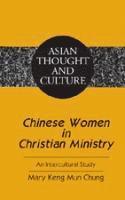 Mary K.M. Chung, Sandra a. Wawrytko - Chinese Women in Christian Ministry, Inbunden