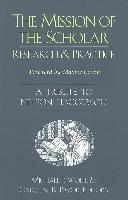 Michael P. Wolfe, Caroline R. Pryor, Shirley R. Steinberg, Joe L. Kincheloe - Mission of the Scholar, Häftad