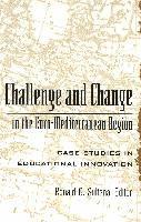 Ronald G. Sultana - Challenge and Change in the Euro-Mediterranean Region, Inbunden