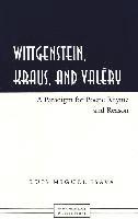 Wittgenstein, Kraus, and Valery