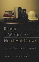 Readin' + Writin' for the Hard-Hat Crowd