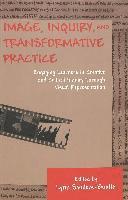 bokomslag Image, Inquiry, and Transformative Practice