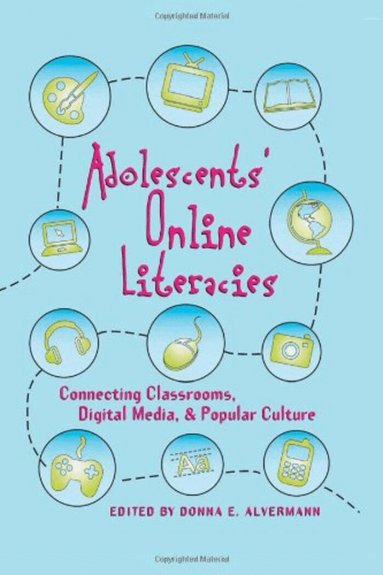 Donna E. Alvermann, Donna E. Alvermann - Adolescents and Literacies in a Digital World, Häftad