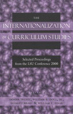 bokomslag The Internationalization of Curriculum Studies