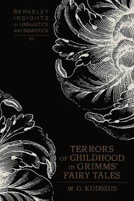 Terrors of Childhood in Grimms' Fairy Tales 1