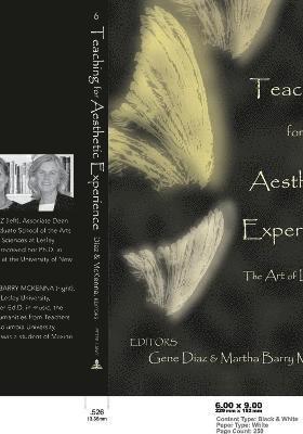 Gene Diaz, Martha Barry Mckenna - Teaching for the Aesthetic Experience, Häftad