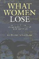 Maria Cristina Rodriguez, María Cristina Rodriguez, Michael G. Paulson, Tamara Alvarez-Detrell - What Women Lose, Häftad
