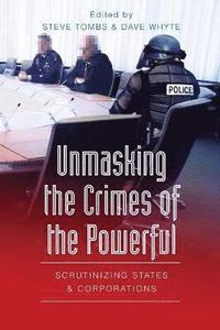 bokomslag Unmasking the Crimes of the Powerful