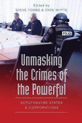 Unmasking the Crimes of the Powerful 1