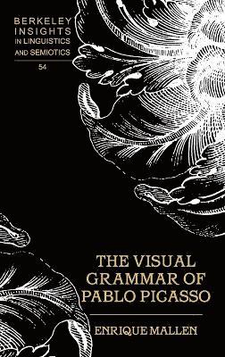 Enrique Mallen - Visual Grammar of Pablo Picasso, Inbunden