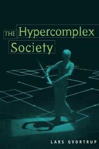 bokomslag The Hypercomplex Society