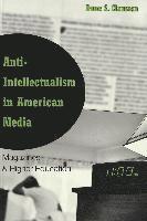 bokomslag Anti-intellectualism in American Media