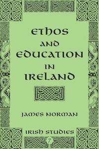bokomslag Ethos and Education in Ireland