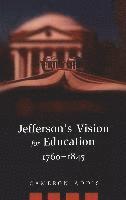 bokomslag Jefferson's Vision for Education, 1760-1845