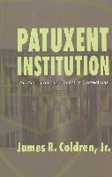 James R., Coldren,  Jr., Christina Dejong, David A. Schultz - Patuxent Institution, Häftad