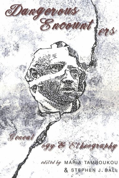 Maria Tamboukou, Stephen Ball - Dangerous Encounters, Häftad