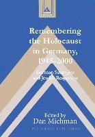 bokomslag Remembering the Holocaust in Germany,1945-2000