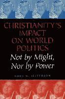 Kurt W Jefferson, Kurt W. Jefferson, Garrett W. Sheldon - Christianity's Impact on World Politics, Häftad